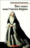 Etre veuve sous l'Ancien Régime