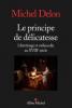 Le Principe de délicatesse (Michel Delon)