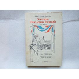 Souvenirs d'une femme du peuple (Marie-Victoire Monnard)